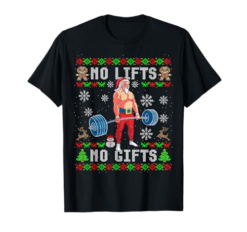 Funny No Lifts Nos Ugly Christmas Workout Powerlifting T-Shirt