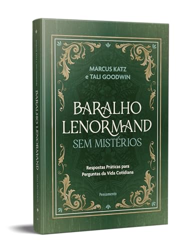 Baralho lenormand sem mistérios: respostas práticas para perguntas da vida cotidiana