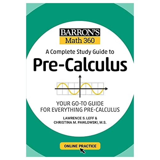Barron's Math 360: A Complete Study Guide to Pre-Calculus with Online Practice (Barron's Test Prep)