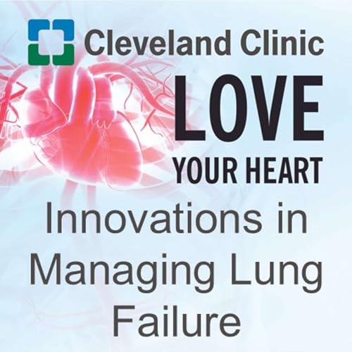 Innovations in Managing Lung Failure cover art