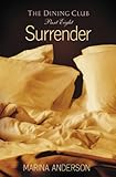 Surrender: The Dining Club: Part Eight