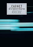 carglass romanina  Carnet d\'entretien véhicule: Livret de bord périodique auto moto toutes marques. Pages vierge universelles préfabriquées. Tout constructeurs ... pages grand format. Carnet contrôle technique