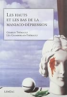 Les hauts et les bas de la maniaco-dépression 2760988333 Book Cover