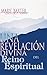 Una Revelacion Divina del Reino Espiritual (Spanish-Divine Revelation of the Spirit Realm)