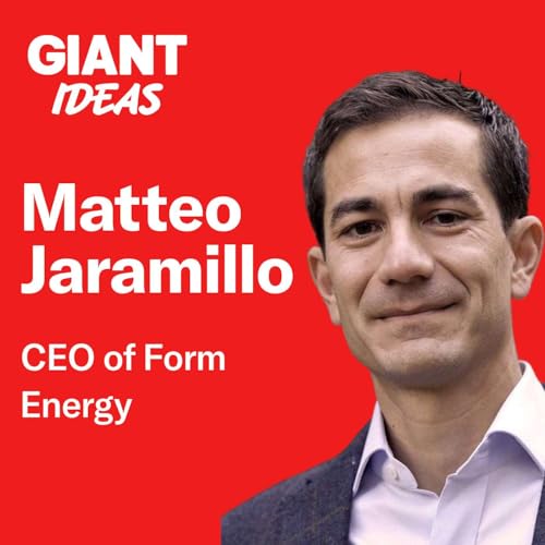 Form Energy CEO Mateo Jaramillo: Building the Largest Battery System in the World