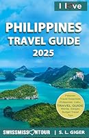 Philippines Travel Guide (version with color photos): Philippines travel book. Travel Guide Philippines. Budget travel information for individual trips. (Swissmissontour Reiseführer) B0BD4S9TCF Book Cover
