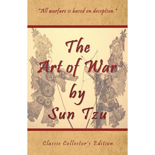 Sun Tzu presents The Art of War by Sun Tzu - Classic Collector's Edition (Annotated)(Translated) episode artwork