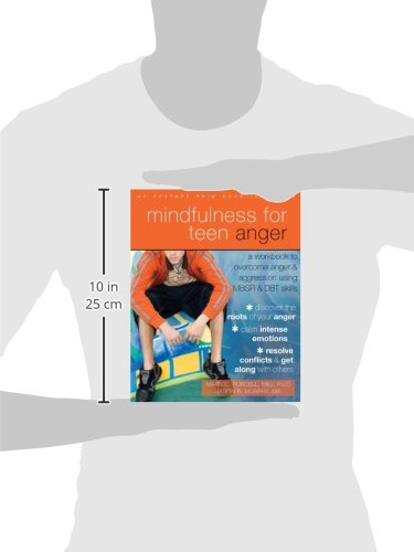 Mindfulness for Teen Anger: A Workbook to Overcome Anger and Aggression Using MBSR and DBT Skills (Instant Help Solutions) - Image 3
