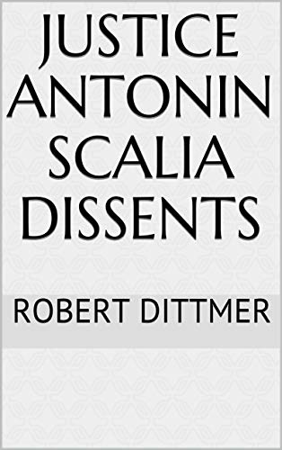 scalia dissents