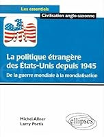 La politique étrangère des États-Unis depuis 1945 2729800395 Book Cover