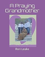 A Praying Grandmother 1950894150 Book Cover