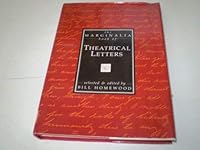 Theatrical Letters: 400 Years of Correspondence Between Celebrated Actors, Actresses, Playwrights, Their Families, Friends, Lovers, Admirers, Enemie 187457295X Book Cover
