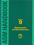 Metals Handbook: Metallography and Microstructures