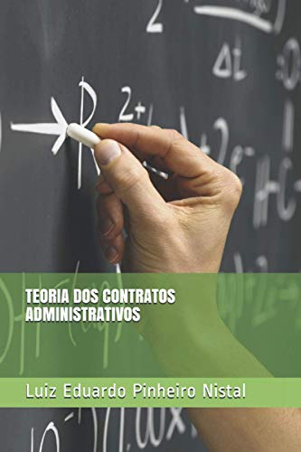 TEORIA DOS CONTRATOS ADMINISTRATIVOS (Portuguese Edition)