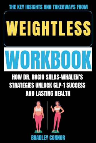 The Key Insights and Takeaways from Weightless Workbook: How Dr.
