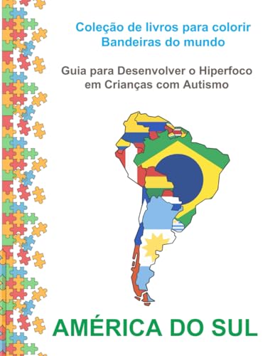 Livro de Colorir - Coleção Bandeiras do Mundo: América do Sul