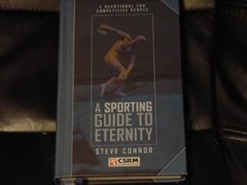 Hardcover A Sporting Guide To Eternity A Devotional For Competitive People Book