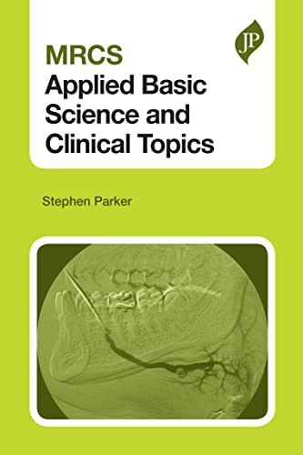 MRCS Applied Basic Science and Clinical Topics view 2