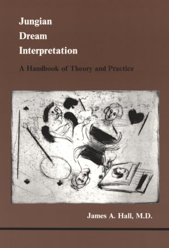 Jungian Dream Interpretation: A Handbook of Theory and Practice (Studies in Jungian Psychology by Jungian Analysts, 13)