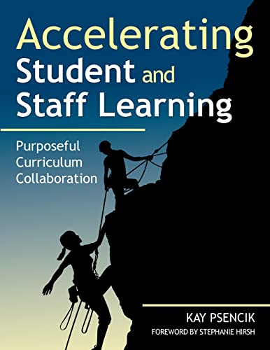 Accelerating Student and Staff Learning: Purpos... 1412971462 Book Cover