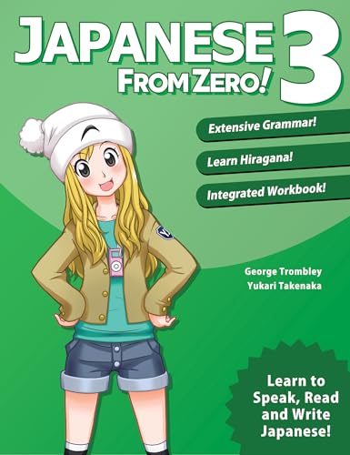 Japanese From Zero! 3: Continue Mastering the Japanese Language with Integrated Workbook: Volume 3