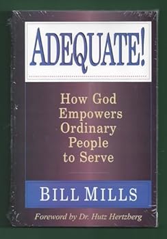 Paperback Adequate!: How God empowers ordinary people to serve Book