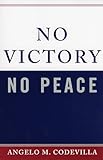 No Victory, No Peace (Claremont Institute Series on Statesmanship and Political Philosophy)