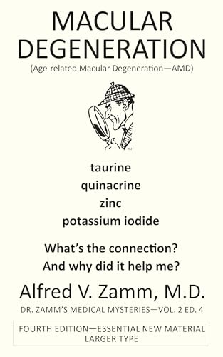 Macular Degeneration: ( Age-related Macular Degeneration-AMD) (Dr. Zamm's Medical Mysteries)