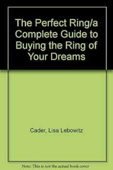 Paperback The Perfect Ring/a Complete Guide to Buying the Ring of Your Dreams Book