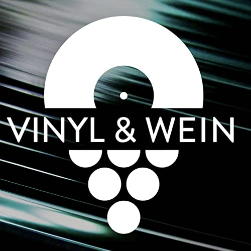 VINYL & WEIN - Der weinhaltige Musik-Podcast Titelbild