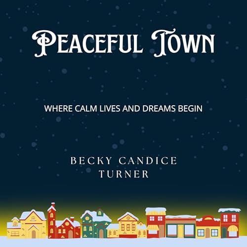 Diseño de la portada del título Peaceful Town: Where Calm Lives and Dreams Begin