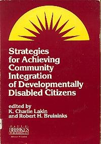 Strategies for achieving community integration of developmentally disabled citizens /