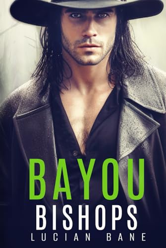 Bayou Bishops: Book 1