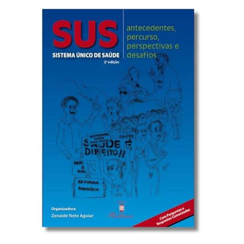 SUS. Sistema Único de Saúde