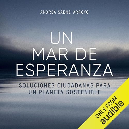 Un mar de esperanza [A Sea of Hope] - Andrea Sáenz-Arroyo episode artwork