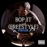  Bop it freestyle [Explicit]