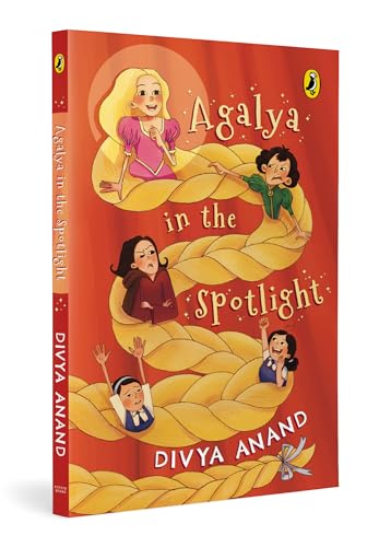 Image of Agalya in the Spotlight | A Fresh, Modern Twist to Rapunzel | Fun Illustrations | Themes of Beauty, Friendship, Resilience and Courage | Ages 8 + | Story Book for Kids