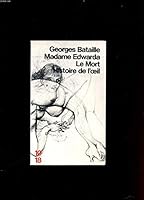 Madame Edwarda. Mortul. Istoria ochiului 2264001658 Book Cover