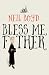 Bless Me, Father