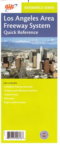 Los Angeles Area Freeway System, Quick Reference: Including Complete ...