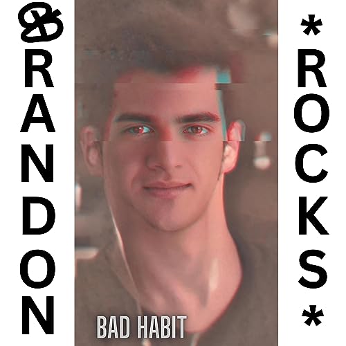 Play Bad Habit by Brandon Rocks on Amazon Music