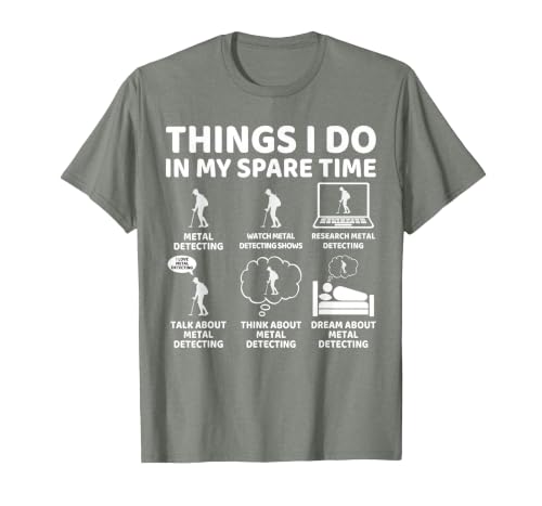 Things I Do in My Spare Time Detectorist Metal Detecting T-Shirt, Men, Olive Heather, Large