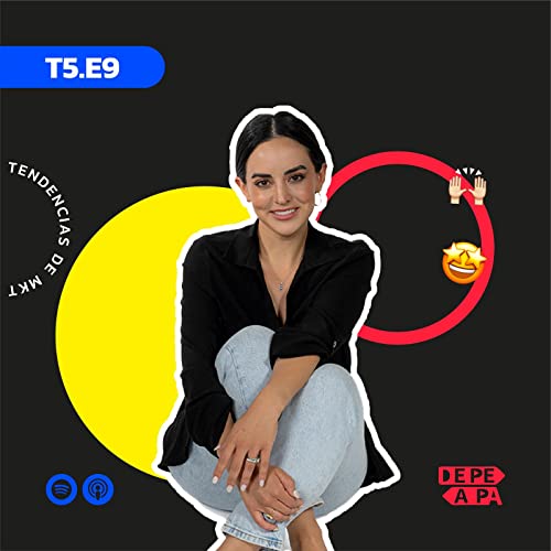 S5 Ep9: Tendencias de mkt digital que deber&iacute;as de saber