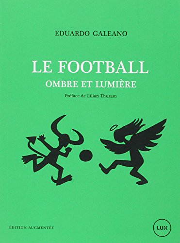 LE FOOTBALL, OMBRE ET LUMIERE édition augmentée [French] 2895961859 Book Cover