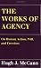 The Works of Agency: On Human Action, Will, and Freedom