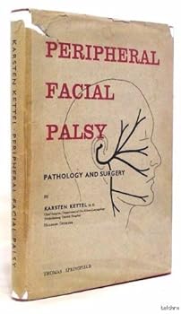 Hardcover Peripheral Facial Palsy Pathology and Surgery Book