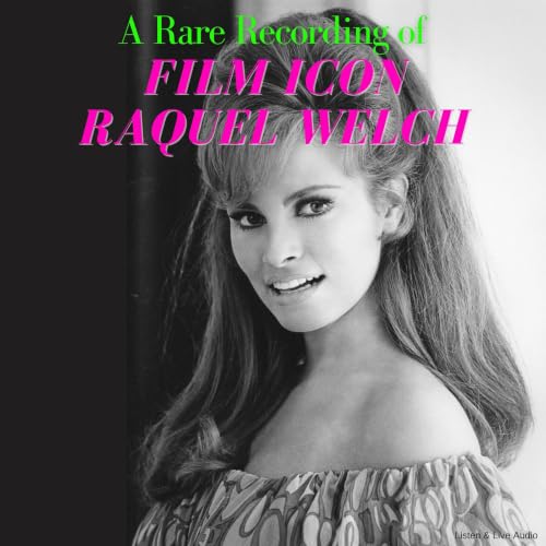 A Rare Recording of Film Icon Raquel Welch copertina