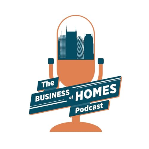Couverture de The Business of Homes Podcast