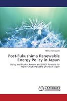 Post-Fukushima Renewable Energy Policy in Japan 3659661929 Book Cover