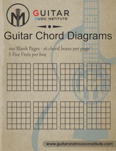 Guitar Chord Diagrams: 100 Pages - 16 chord boxes per page five frets per box: Blank Chord Box Book For Guitarists (Guitar Resources Series)